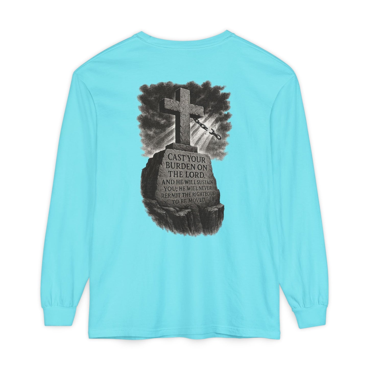 Cast Your Burden On The Lord Long Sleeve