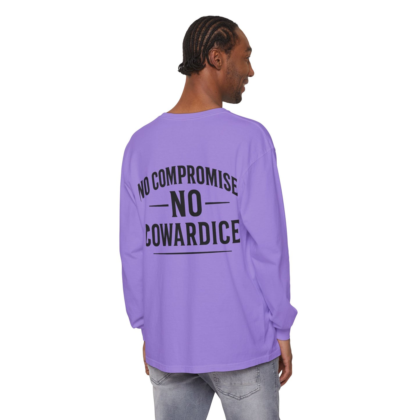 No Compromise, No Cowardice Long Sleeve