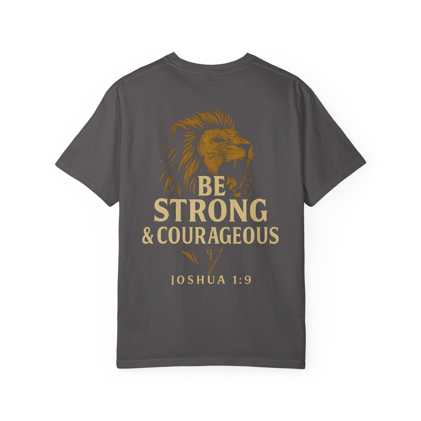 Be Strong and Courageous Short Sleeve