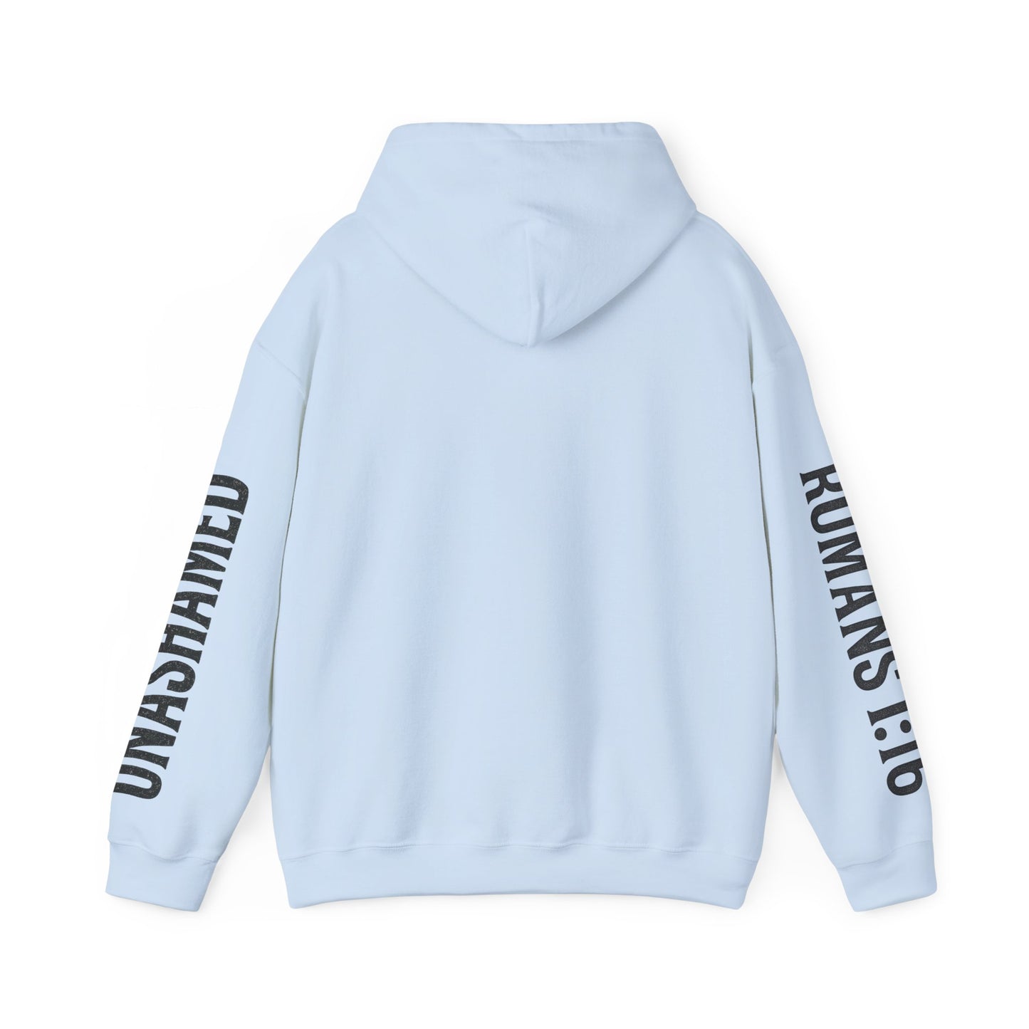 Unashamed/Romans 1:16 Hoodie