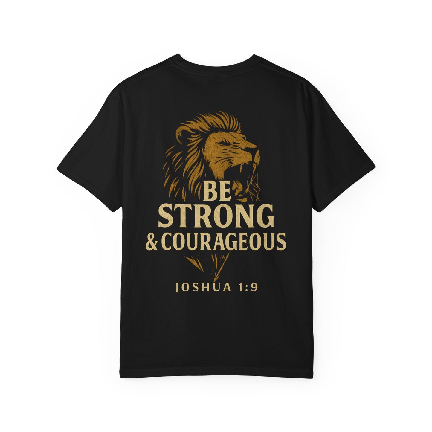 Be Strong and Courageous Short Sleeve