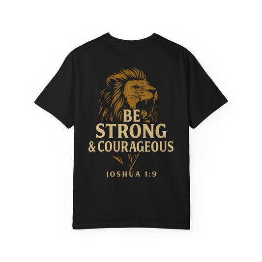 Be Strong and Courageous Short Sleeve