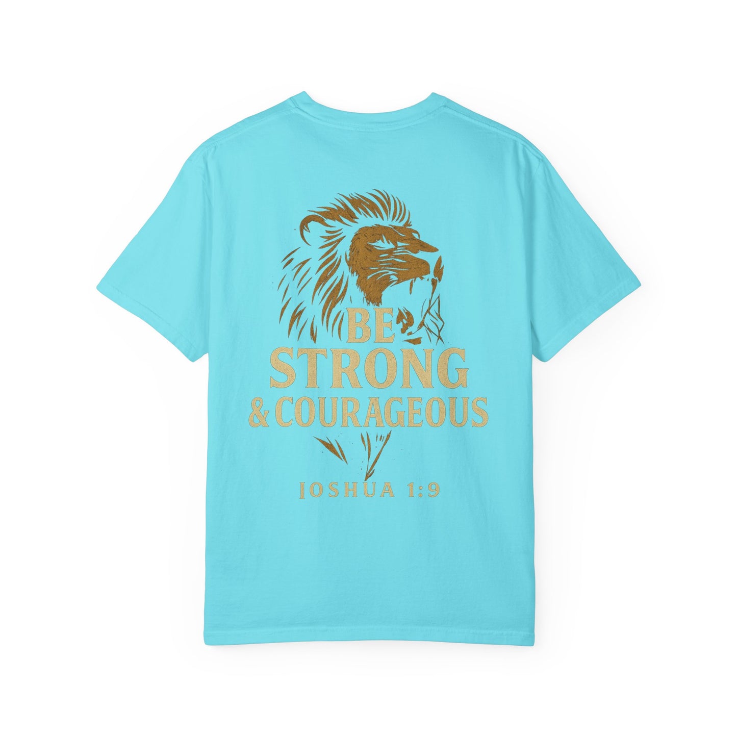 Be Strong and Courageous Short Sleeve