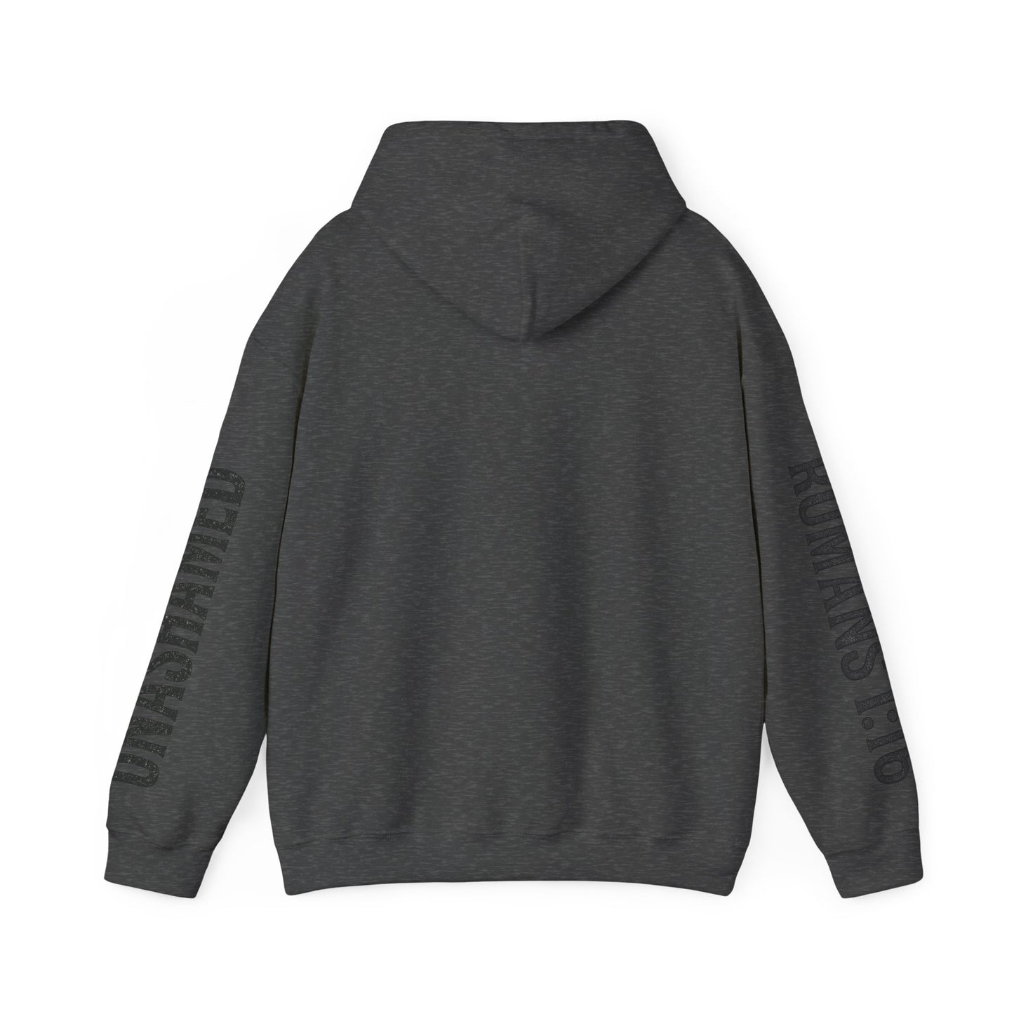 Unashamed/Romans 1:16 Hoodie