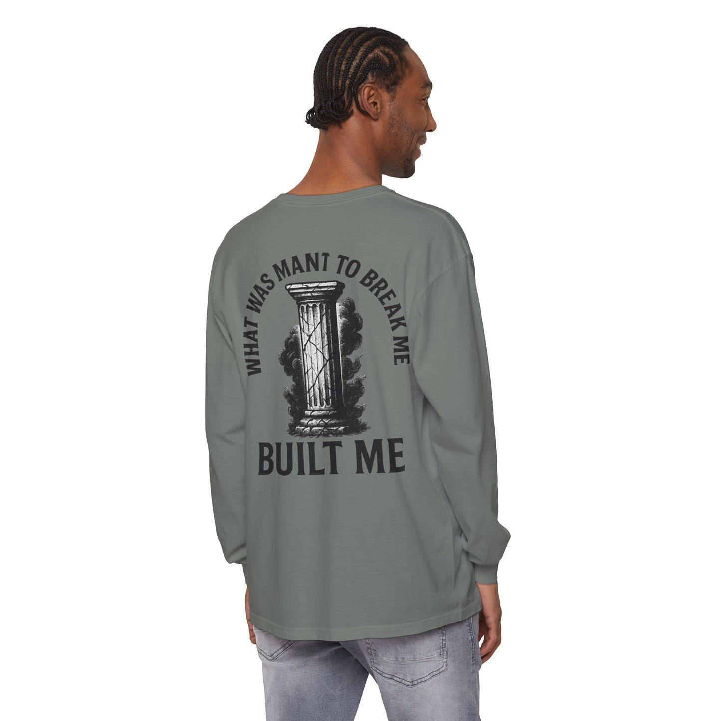 What Was Meant To Break Me, Built Me Long Sleeve